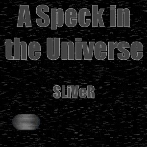 A Speck in the Universe