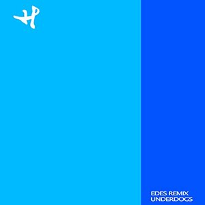 Underdogs (EDES Remix)