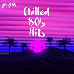 Chilled 80's Hits