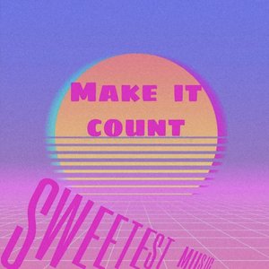 MAKE IT COUNT