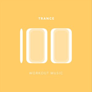 100 Trance Workout Music