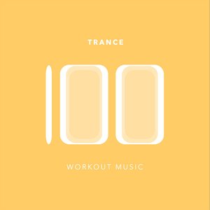 100 Trance Workout Music