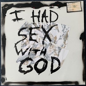 I Had Sex With God