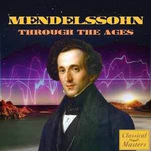 Mendelssohn Through the Ages