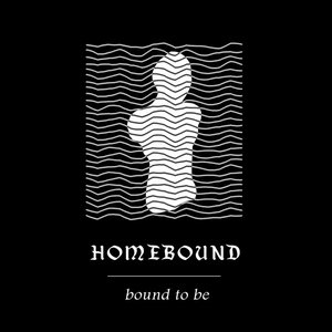 Bound to Be