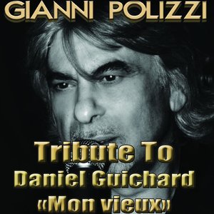Tribute to Daniel Guichard (Mon vieux)