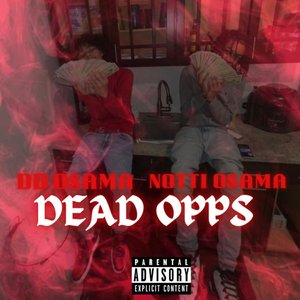 Dead Opps (feat. Notti Osama) - Single