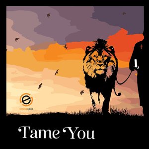 Tame You