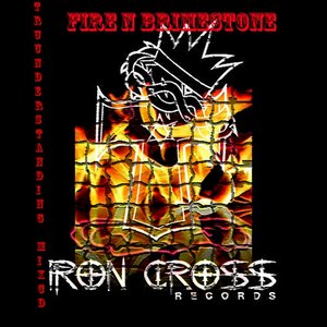 Fire N Brimestone: Tru Understanding