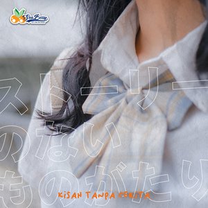 Kisah Tanpa Cerita (feat. Hello Hey Sunday) - Single
