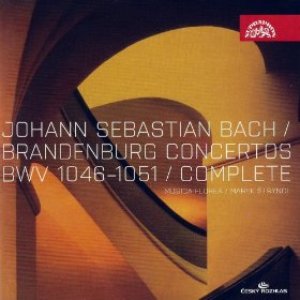 Bach: Brandenburg Concertos Nos 1-6 / Musica Florea, Štryncl