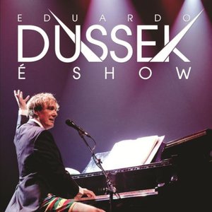 Eduardo Dussek É Show