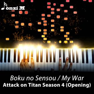 Boku no Sensou / My War (From "Attack on Titan Season 4: The Final Season") [Opening]