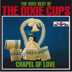 The Very Best of the Dixie Cups