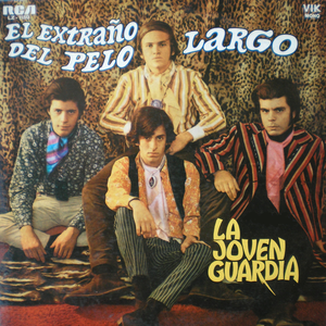 La Joven Guardia - La Joven Guardia Cronología - El Extraño Del Pelo Largo - Zortam Music