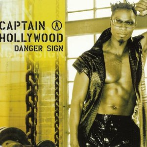 Captain Hollywood - Danger Sign - Zortam Music