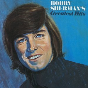 Bobby Sherman's Greatest Hits