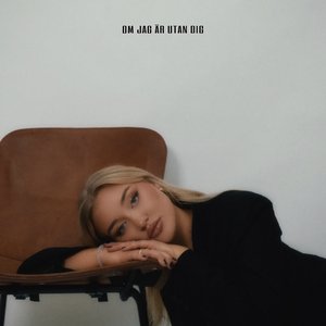 Om jag är utan dig - Single