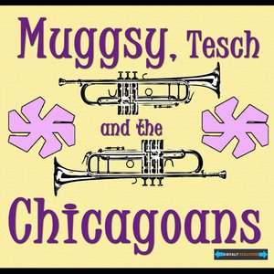 Muggsy, Tesch and the Chicagoans Remastered