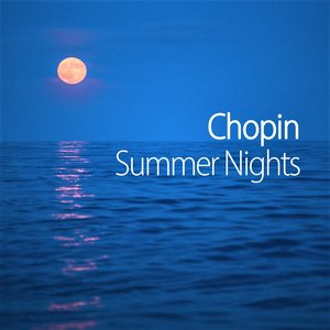 Chopin Summer Nights