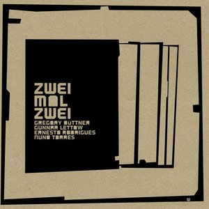 Avatar for Gregory Büttner, Gunnar Lettow, Ernesto Rodrigues & Nuno Torres