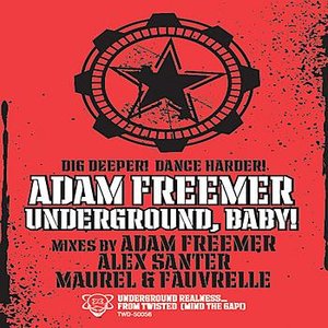 Underground, Baby!