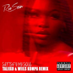 Satisfy My Soul (Taliixo & Wiils Kompa Remix)
