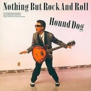 Nothing But Rock And Roll