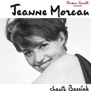 Jeanne Moreau chante Bassiak
