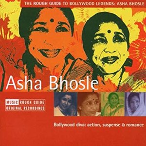 Rough Guide to Bollywood Legends: Asha Bhosle