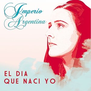 El Día Que Nací Yo