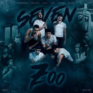 SEVEN 7oo (feat. Rondodasosa, Sacky, Vale Pain, Neima Ezza, Kilimoney, Keta, Nko)