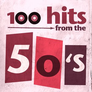 100 Essential Hits From The 50's