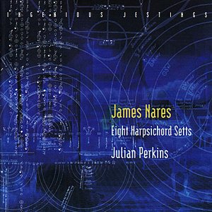 Nares: Eight Setts of Lessons for the Harpsichord - Handel: Suite in D Minor