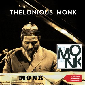 Monk (Full Album Plus Bonus Tracks 1954)