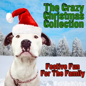 The Crazy Christmas Collection - Festive Fun For The Family