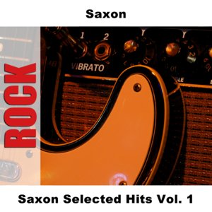 Saxon Selected Hits Vol. 1