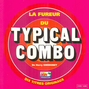 La fureur du Typical Combo (10 titres originaux)