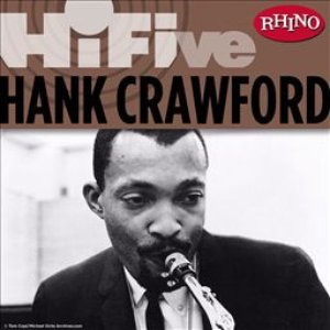 Rhino Hi-Five: Hank Crawford
