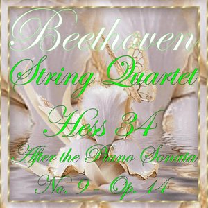 Beethoven: String Quartet No. 9, Op. 14