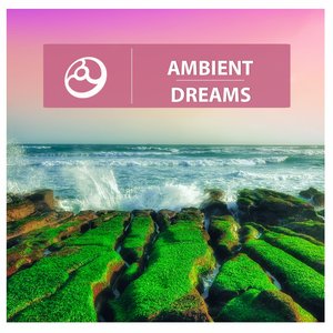 Ambient Dreams