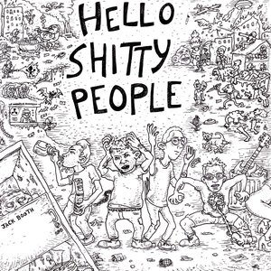 Hello Shitty People