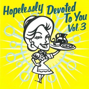 Изображение для 'Hopelessly Devoted to You, Volume 3'