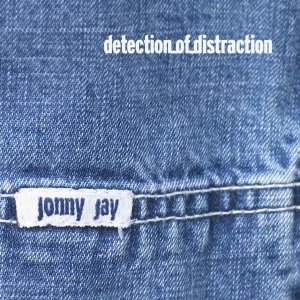 “Mixotic 004 - Jonny Jay - Detection Of Distraction”的封面