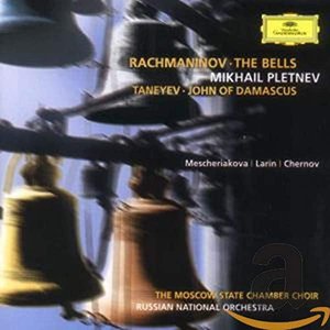 Rachmaninov: The Bells / Taneyev: John of Damascus