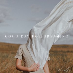 Good Day for Dreaming - Single