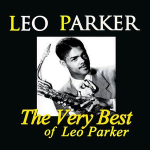 The Very Best of Leo Parker