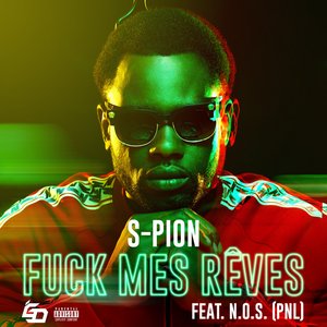 Fuck mes rêves (feat. N.O.S)