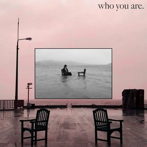 Who You Are