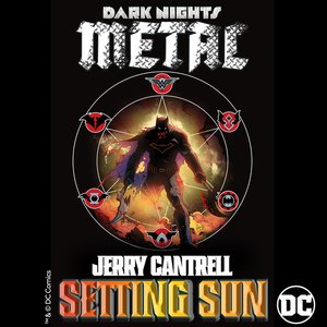 Setting Sun (From the "DC's Dark Nights: Metal" Soundtrack) - Single